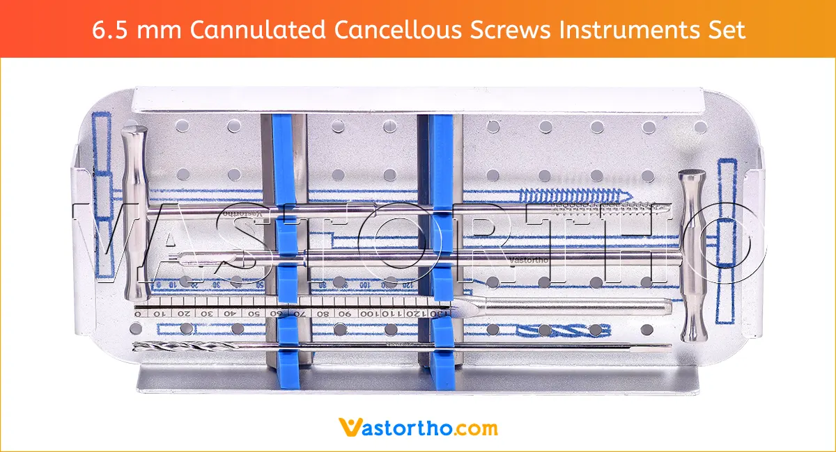 6.5 mm Cannulated Cancellous Screws Instruments Set 2