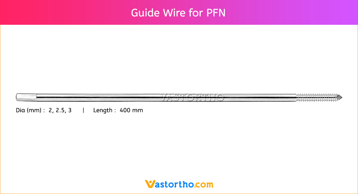 Guide Wire PFN