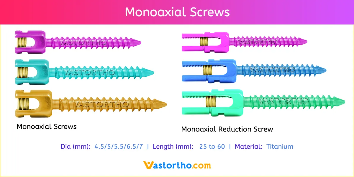 Monoaxial Screws Monoaxial Screws
